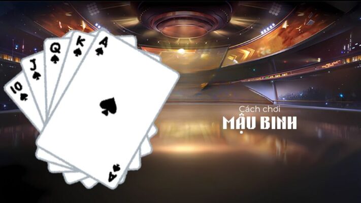 Cách chơi Mậu Binh