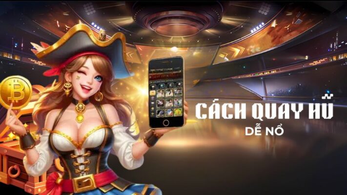 Cách quay hũ dễ nổ