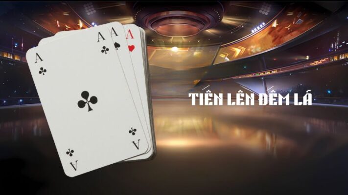 Tiến lên đếm lá