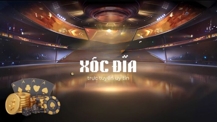 Xóc Đĩa trực tuyến uy tín